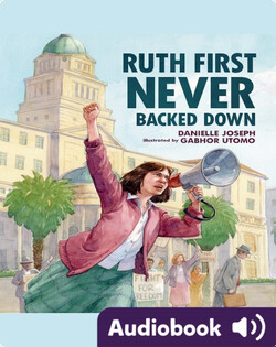 Ruth First Never Backed Down