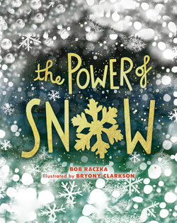 The Power of Snow