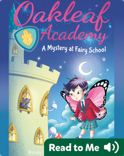 Oakleaf Academy: A Mystery at Fairy School