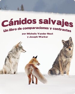 Cánidos Salvajes: Un libro de comparaciones y contraste