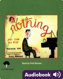 Nothing: John Cage and 4'33"