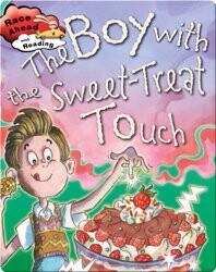 The Boy With the Sweet-Treat Touch