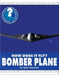 How Does It Fly? Bomber Plane