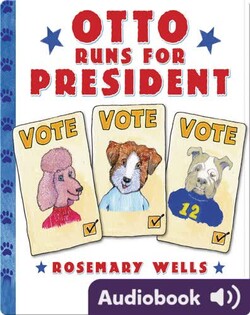 Otto Runs for President