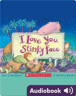 I Love You, Stinky Face