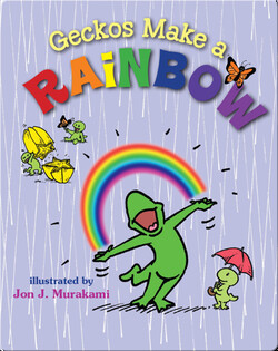 Geckos Make a Rainbow