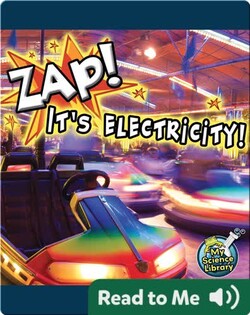 Zap! It's Electricity!