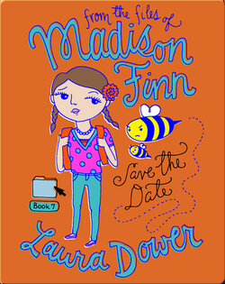 Save the Date (From the Files of Madison Finn)
