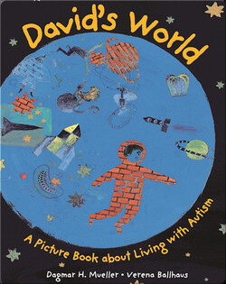 David's World: A Picture Book about Living with Autism