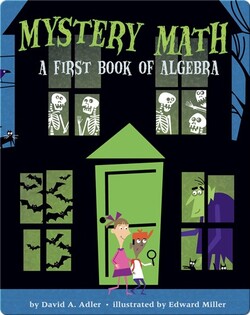 Mystery Math: A First Book of Algebra