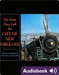 The Train They Call the City of New Orleans
