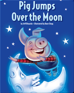 Pig Jumps Over the Moon
