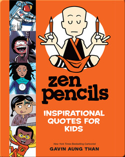 Zen Pencils--Inspirational Quotes for Kids