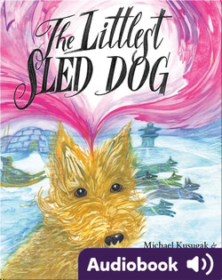 The Littlest Sled Dog