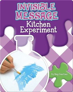 Invisible Message Kitchen Experiment
