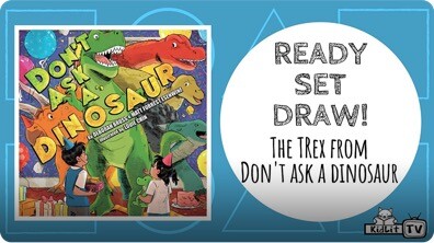 Ready Set Draw! How to draw the TREX from DON'T ASK A DINOSAUR