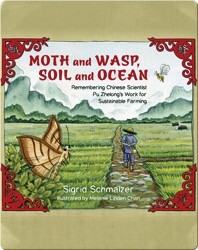 Moth and Wasp, Soil and Ocean: Remembering Chinese Scientist Pu Zhelong's Work for Sustainable Farming