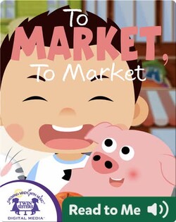To Market, To Market