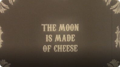 The Moon is Made of Cheese