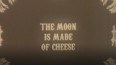 The Moon is Made of Cheese