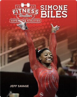 Fitness Routines of Simone Biles