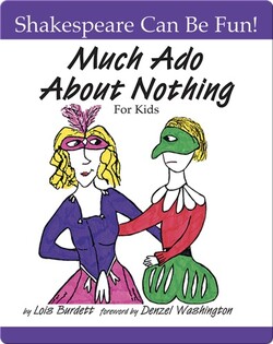 Much Ado About Nothing for Kids