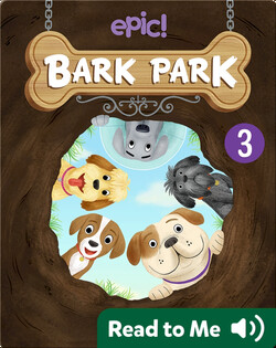 Bark Park: The Missing Bone