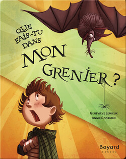 Que fais-tu dans mon grenier?