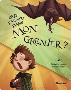 Que fais-tu dans mon grenier?