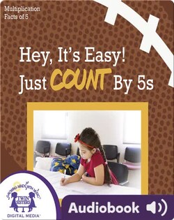 Hey, It's Easy! Just Counting by 5s