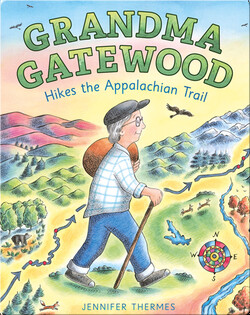 Grandma Gatewood Hikes the Appalachian Trail
