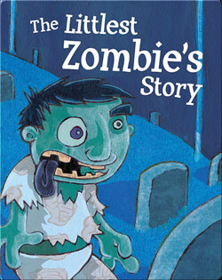 Littlest Zombie’s Story