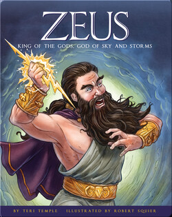 Zeus: King of the Gods, God of Sky and Storms