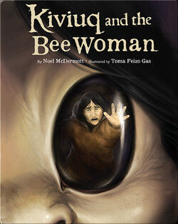 Kiviuq and the Bee Woman