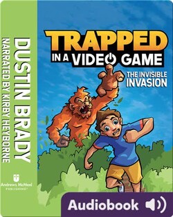 Trapped in a Video Game Book 2: The Invisible Invasion