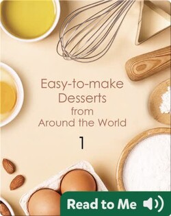 Easy-to-make Desserts from Around the World 1