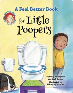 A Feel Better Book for Little Poopers