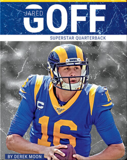 Superstar Quarterback: Jared Goff