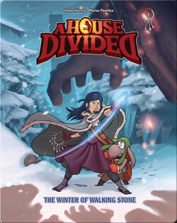 A House Divided 3: The Winter of Walking Stone