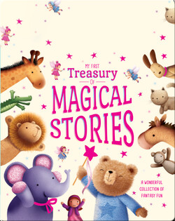 My First Treasury Of Magical Stories