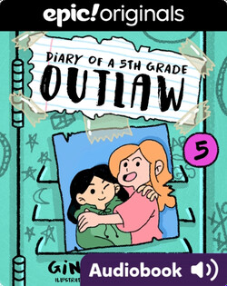 Diary of a 5th Grade Outlaw: Book 5