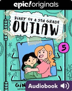 Diary of a 5th Grade Outlaw: Book 5