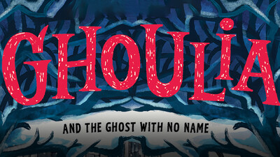 Ghoulia and the Ghost With No Name