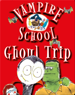Vampire School: Ghoul Trip