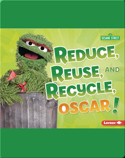 Reduce, Reuse, and Recycle, Oscar!