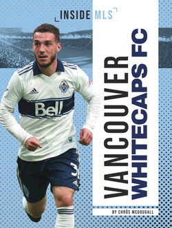 Inside MLS: Vancouver Whitecaps FC