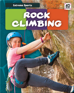 Extreme Sports: Rock Climbing