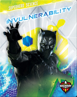 Superhero Science: Invulnerability