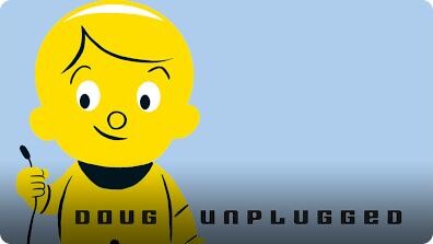 Doug Unplugged