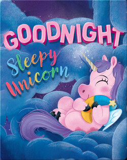 Goodnight Sleepy Unicorn